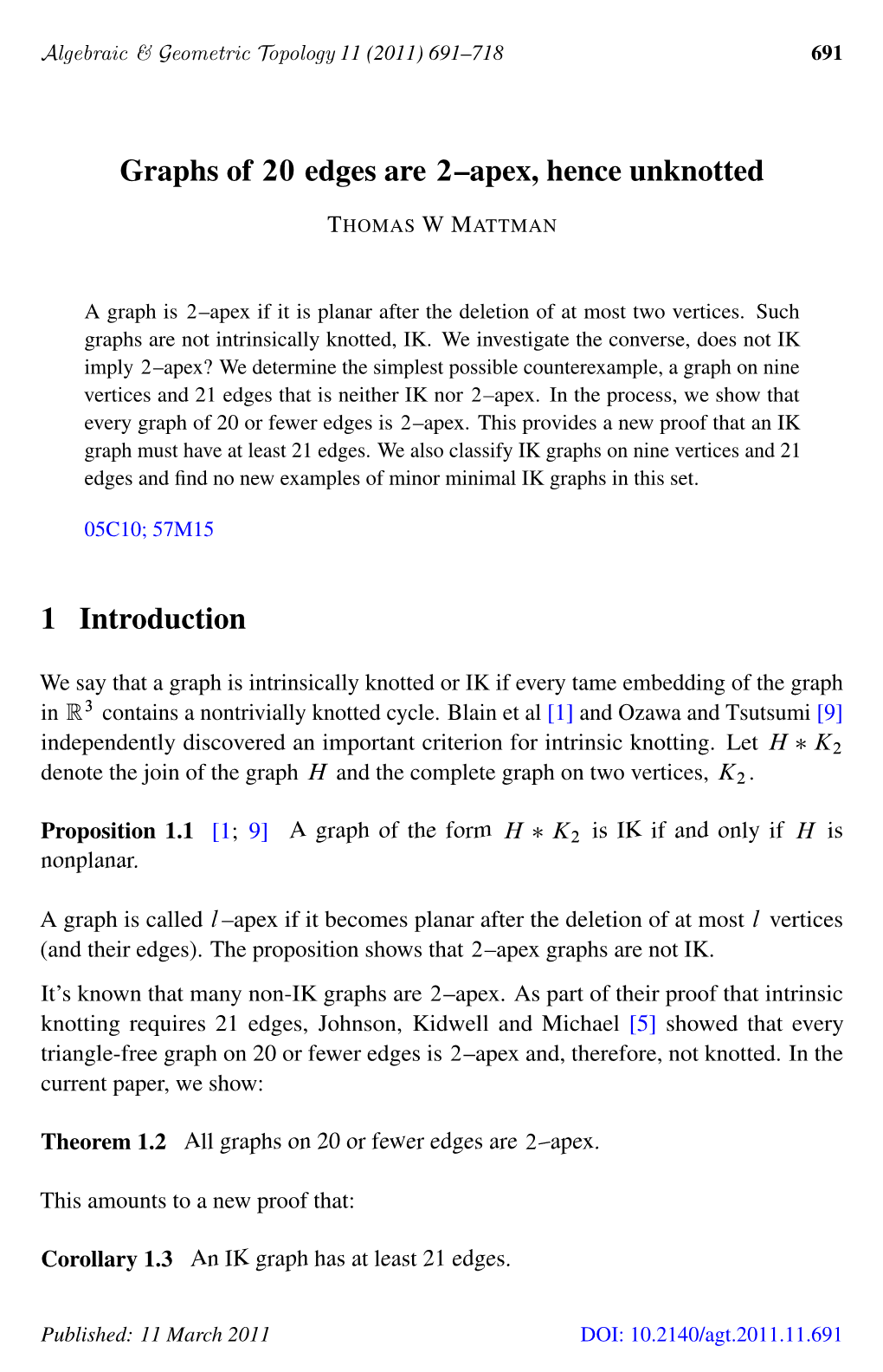 Graphs of 20 Edges Are 2--Apex, Hence Unknotted