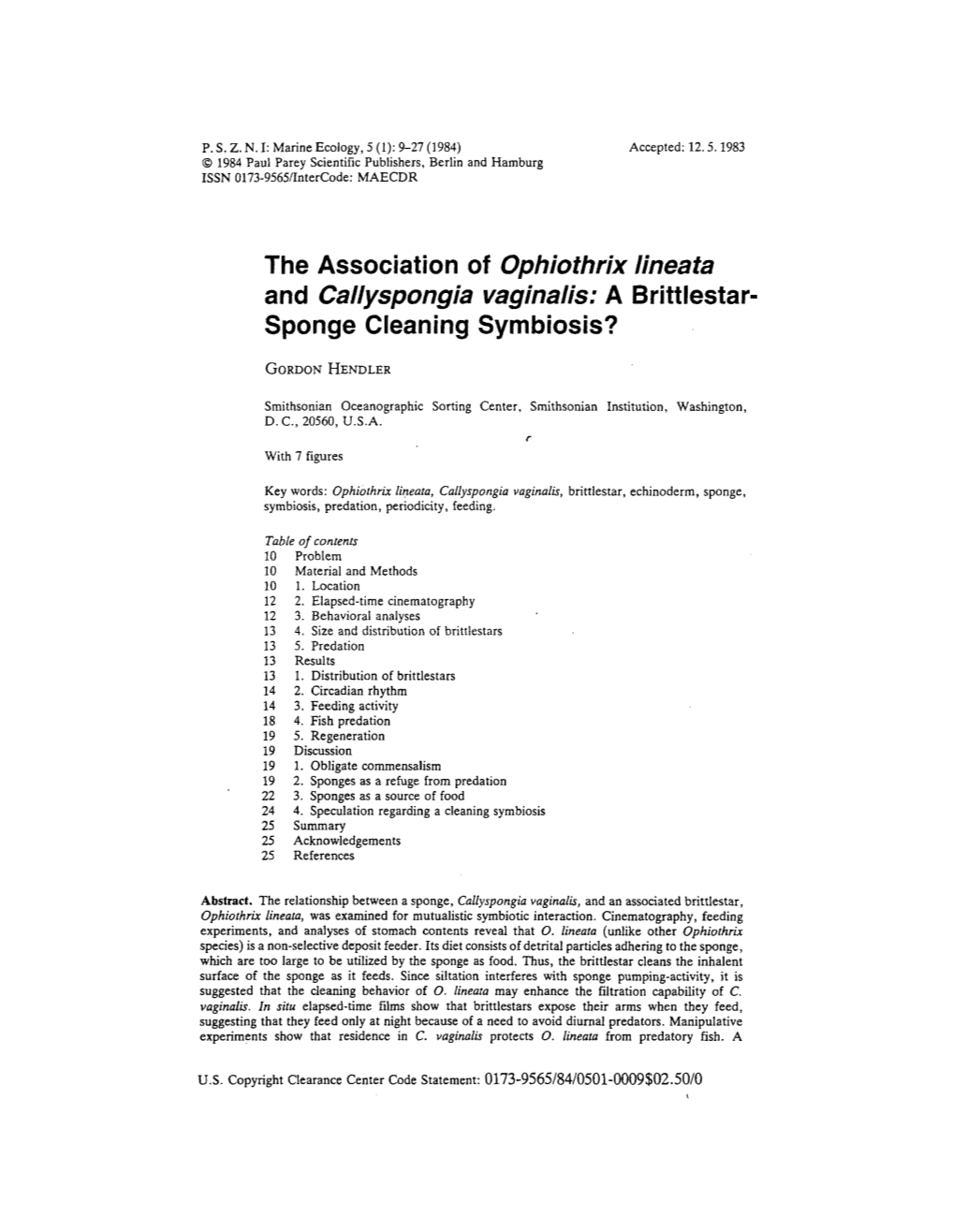 The Association of Ophiothrix Lineata and Callyspongia Vaginalis; a Brittlestar- Sponge Cleaning Symbiosis?