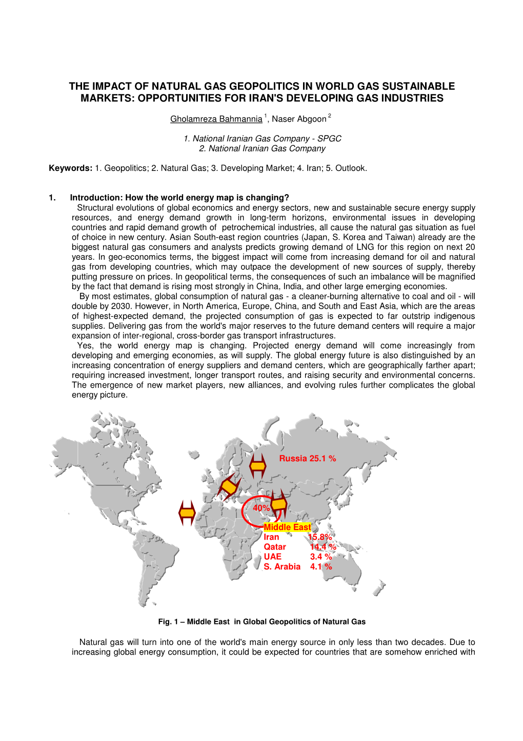 The Impact of Natural Gas Geopolitics in World Gas Sustainable Markets: Opportunities for Iran's Developing Gas Industries