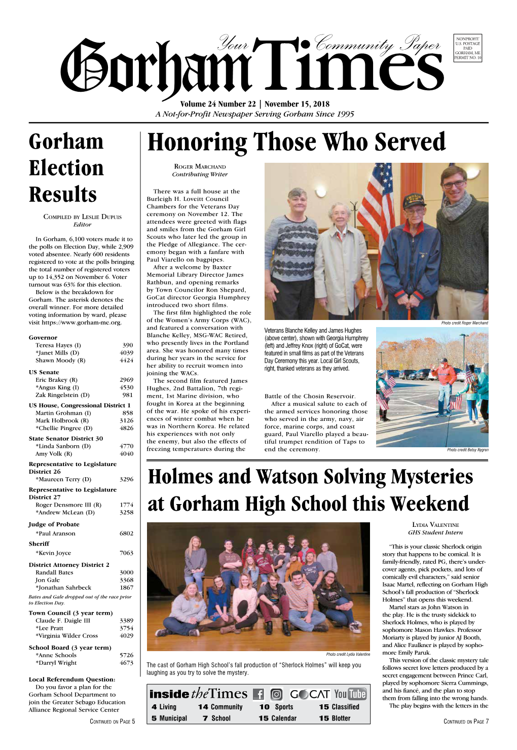 November 15, 2018 a Not-For-Profit Newspaper Serving Gorham Since 1995 Gorham Honoring Those Who Served