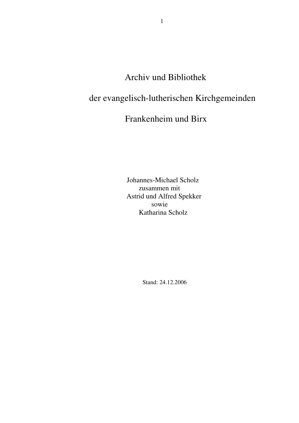 Teil IV Pfarrarchiv Und Bibliothek Frankenheim Und Birx (Im Pfarramt)