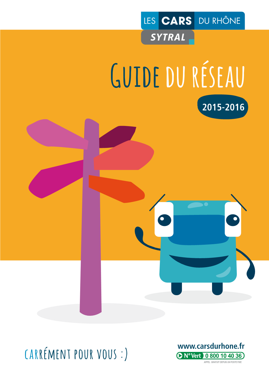 Les Cars Du Rhône ! Les Cars Du Rhône, C’Est 305 Lignes Fréquence, 36 Lignes Régulières Et 1 Ligne Express, À Votre Service !