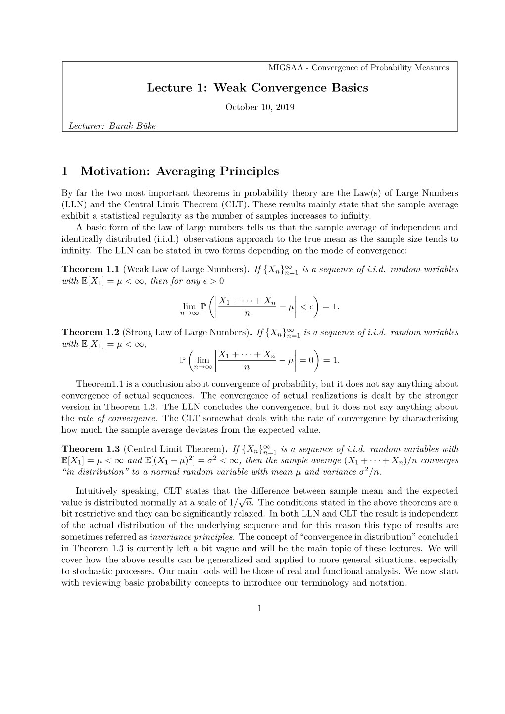 Lecture 1: Weak Convergence Basics 1 Motivation: Averaging Principles