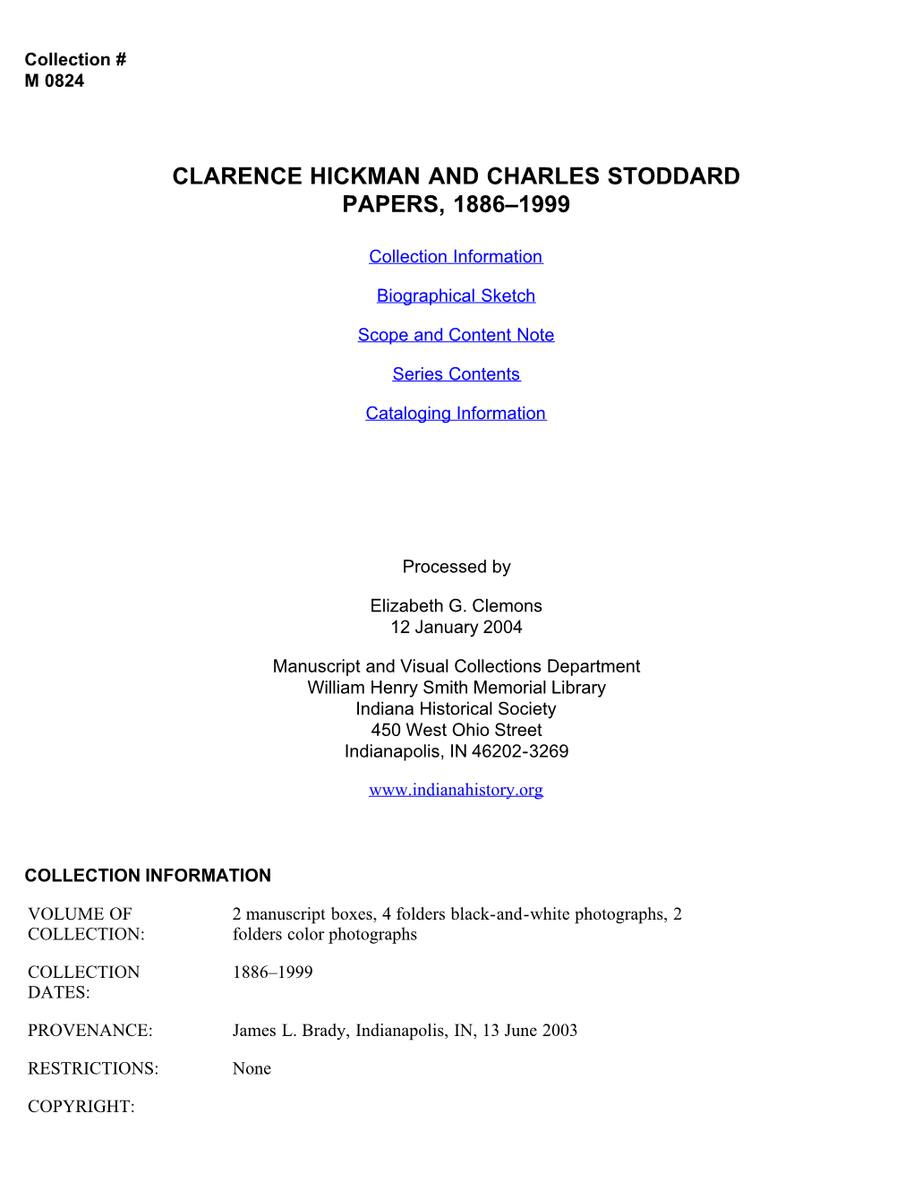 Clarence Hickman and Charles Stoddard Papers, 1886–1999