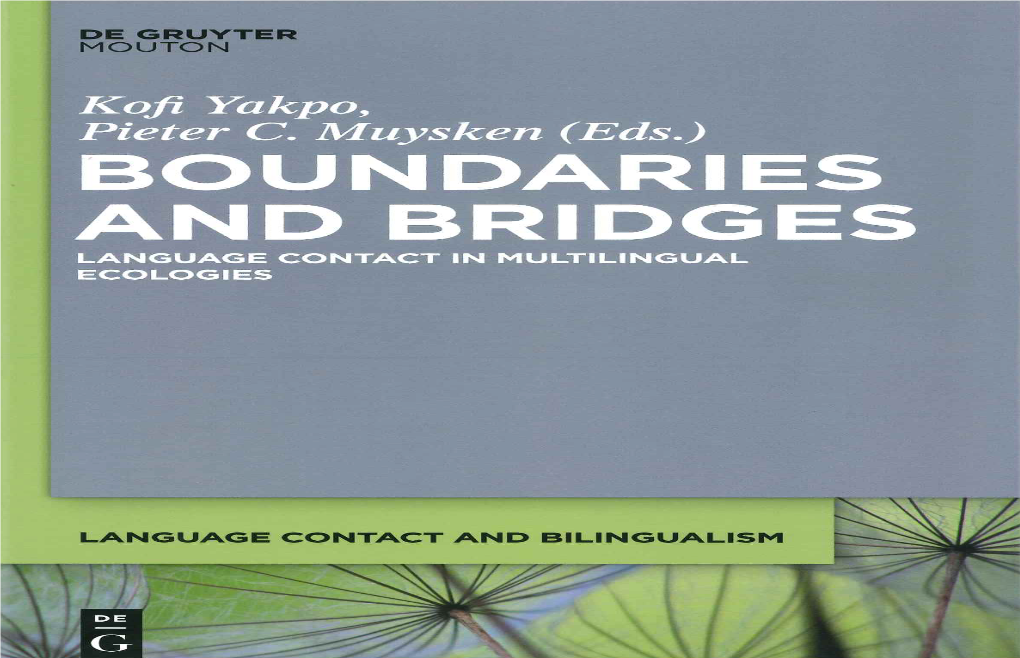Boundaries and Bridges: Language Contact in Multilingual Ecologies