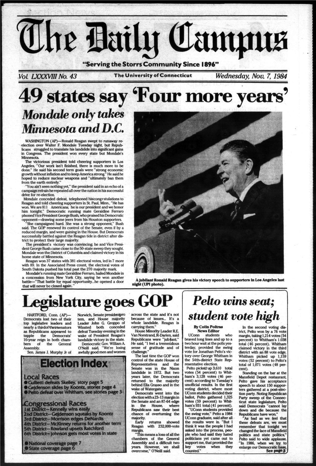 49 States Say Tour More Years Mondale Only Takes Minnesota and D.C, WASHINGTON (AP)—Ronald Reagan Swept to Runaway Re- Election Over Walter F