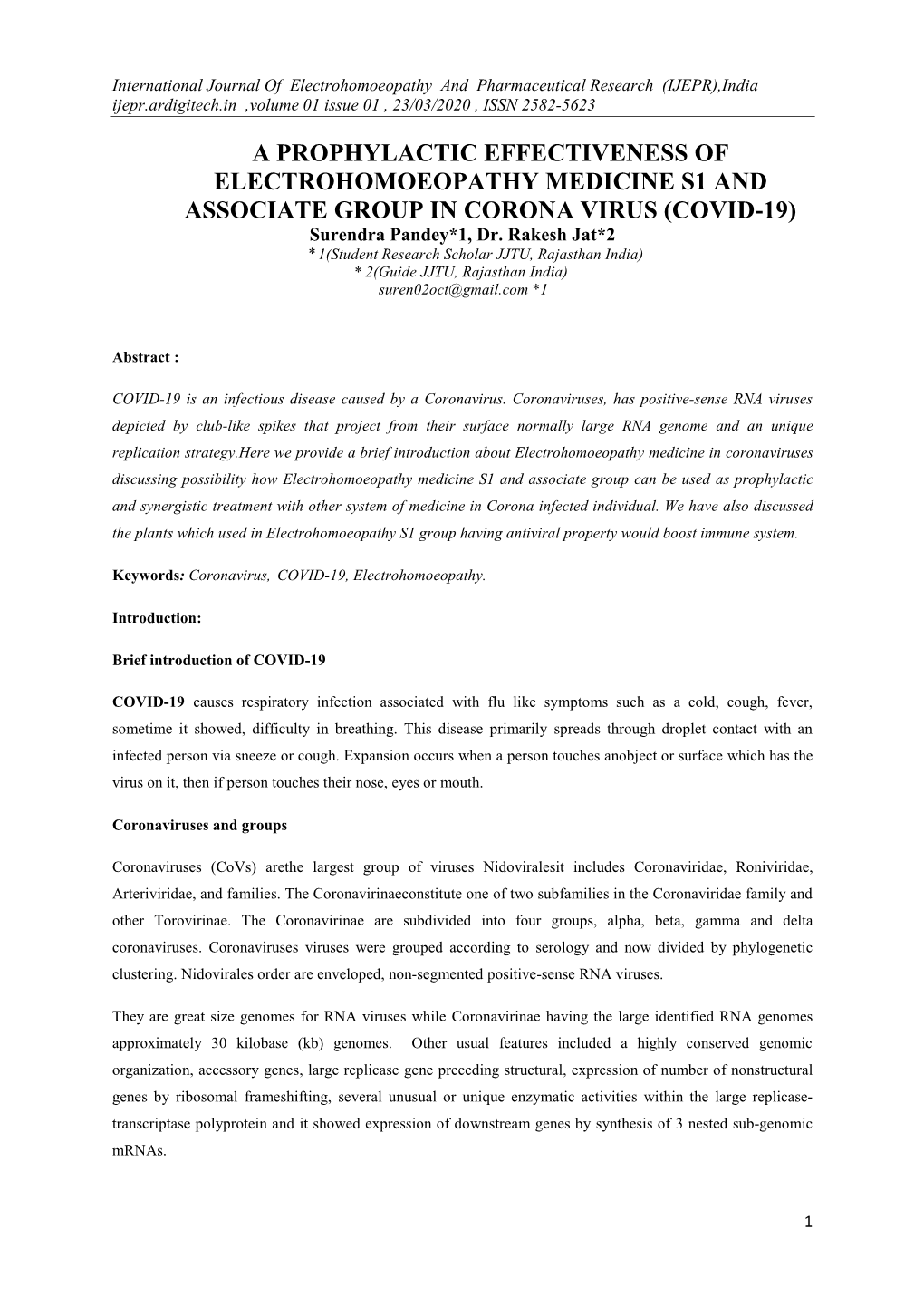 A PROPHYLACTIC EFFECTIVENESS of ELECTROHOMOEOPATHY MEDICINE S1 and ASSOCIATE GROUP in CORONA VIRUS (COVID-19) Surendra Pandey*1, Dr