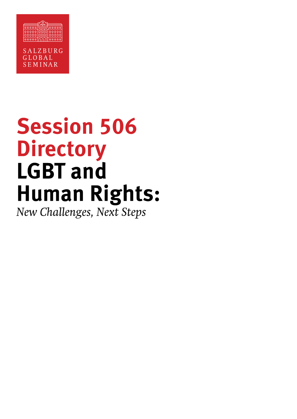 Session 506 Directory LGBT and Human Rights: New Challenges, Next Steps LGBT and Human Rights | SESSION 505 DIRECTORY 3