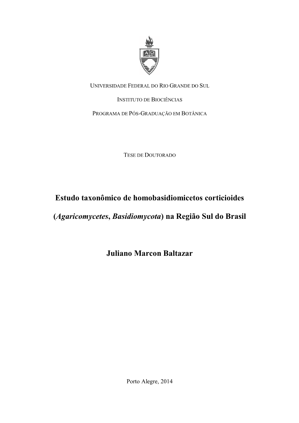 Estudo Taxonômico De Homobasidiomicetos Corticioides