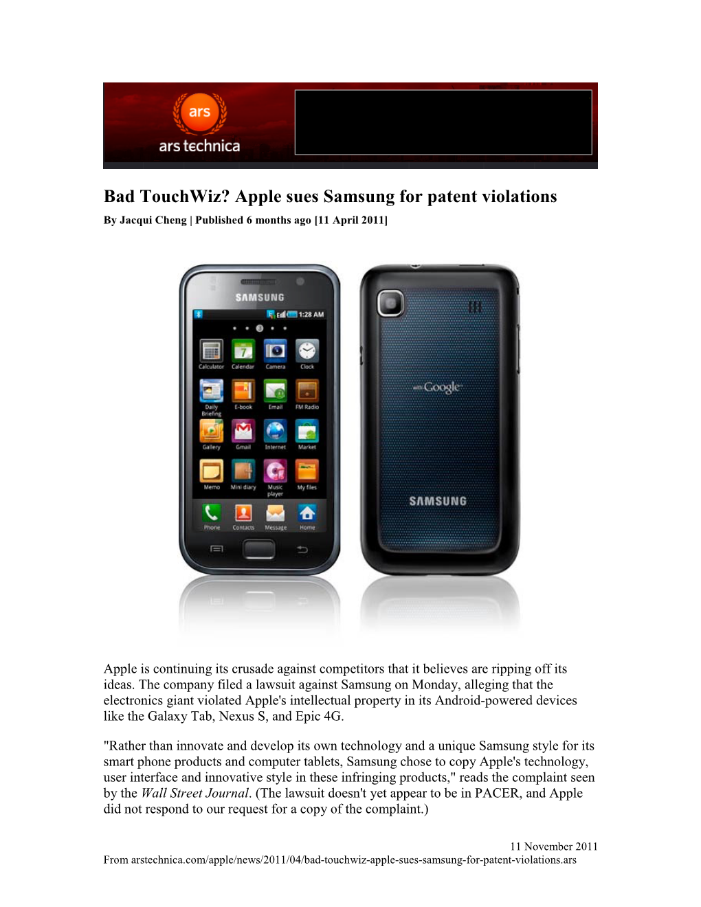 Bad Touchwiz? Apple Sues Samsung for Patent Violations by Jacqui Cheng | Published 6 Months Ago [11 April 2011]