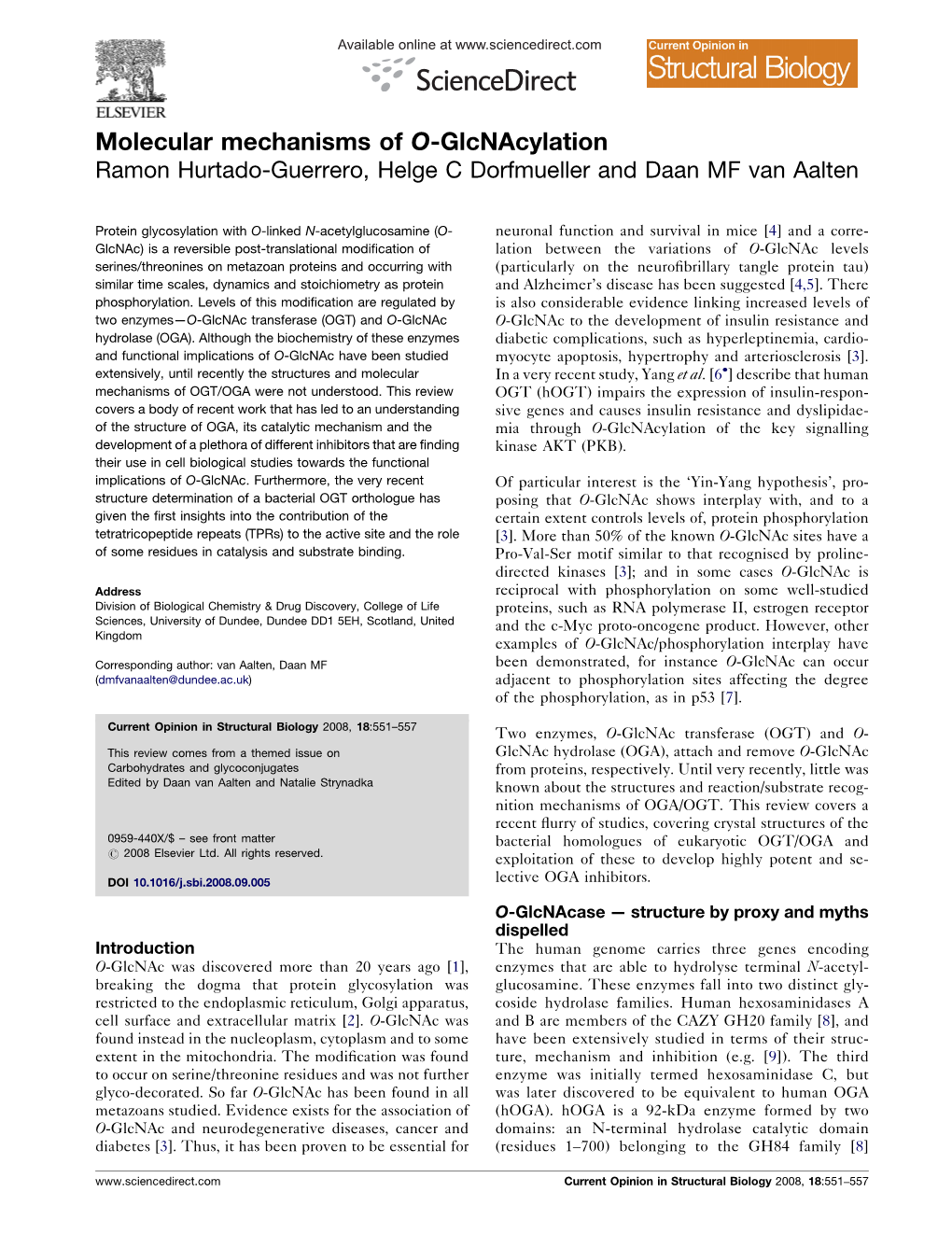 Molecular Mechanisms of O-Glcnacylation Ramon Hurtado-Guerrero, Helge C Dorfmueller and Daan MF Van Aalten