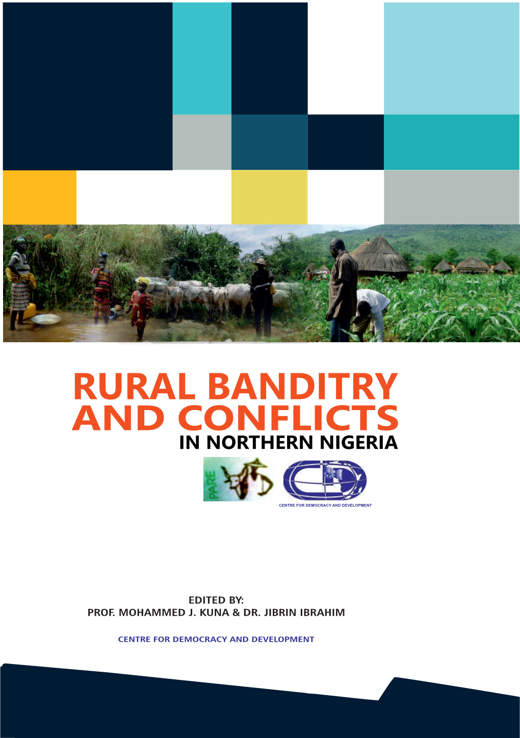 Rural Banditry and Conflicts in Northern Nigeria