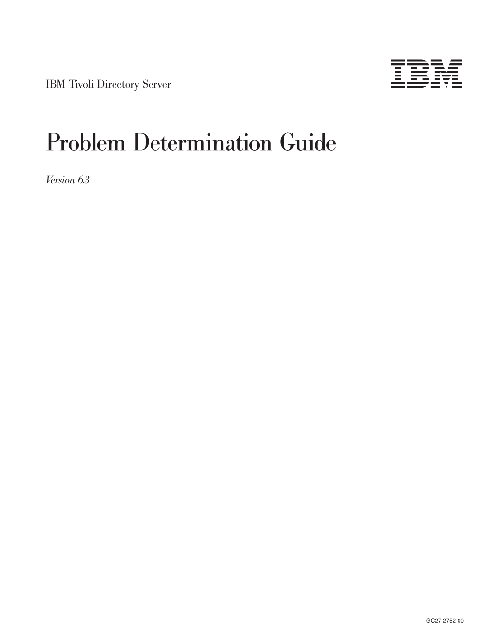 IBM Tivoli Directory Server: Problem Determination Guide