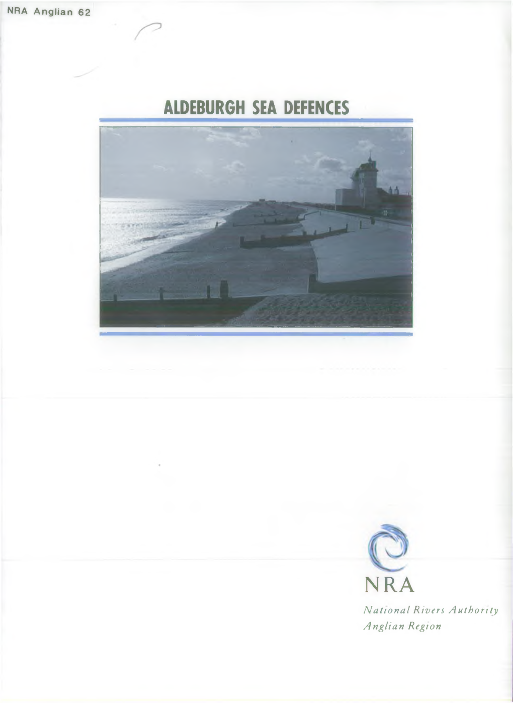 ALDEBURGH SEA DEFENCES National Rivers Authority Anglian Region