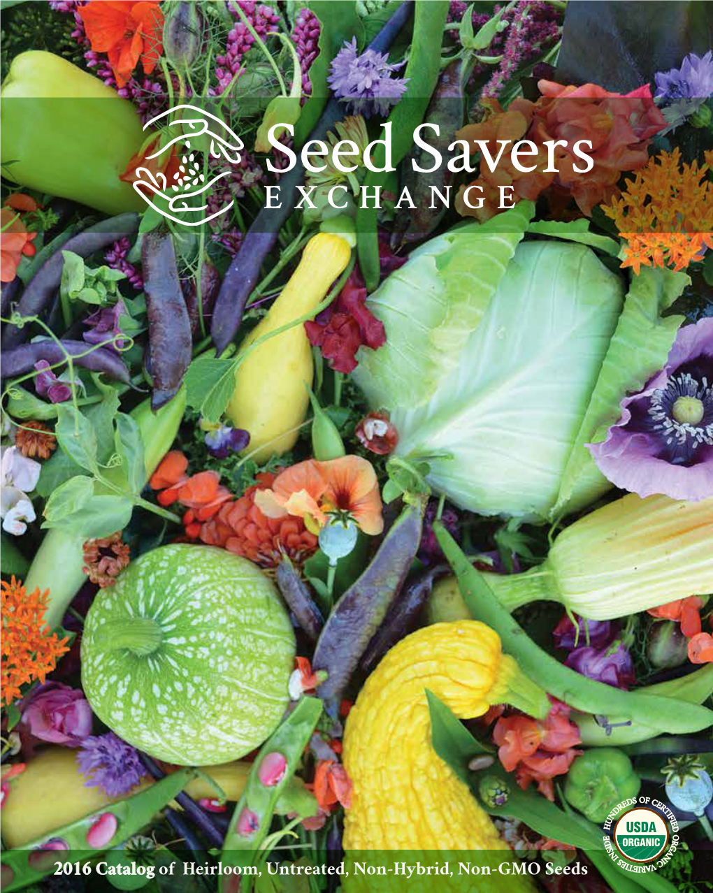 2016 Catalog of Heirloom, Untreated, Non-Hybrid, Non-GMO Seeds