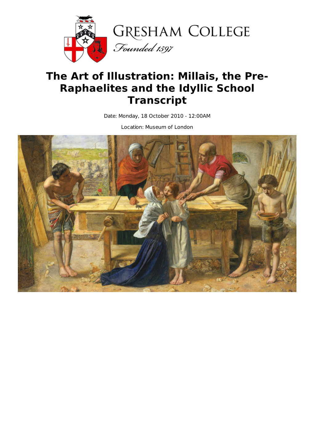 The Art of Illustration: Millais, the Pre- Raphaelites and the Idyllic School Transcript