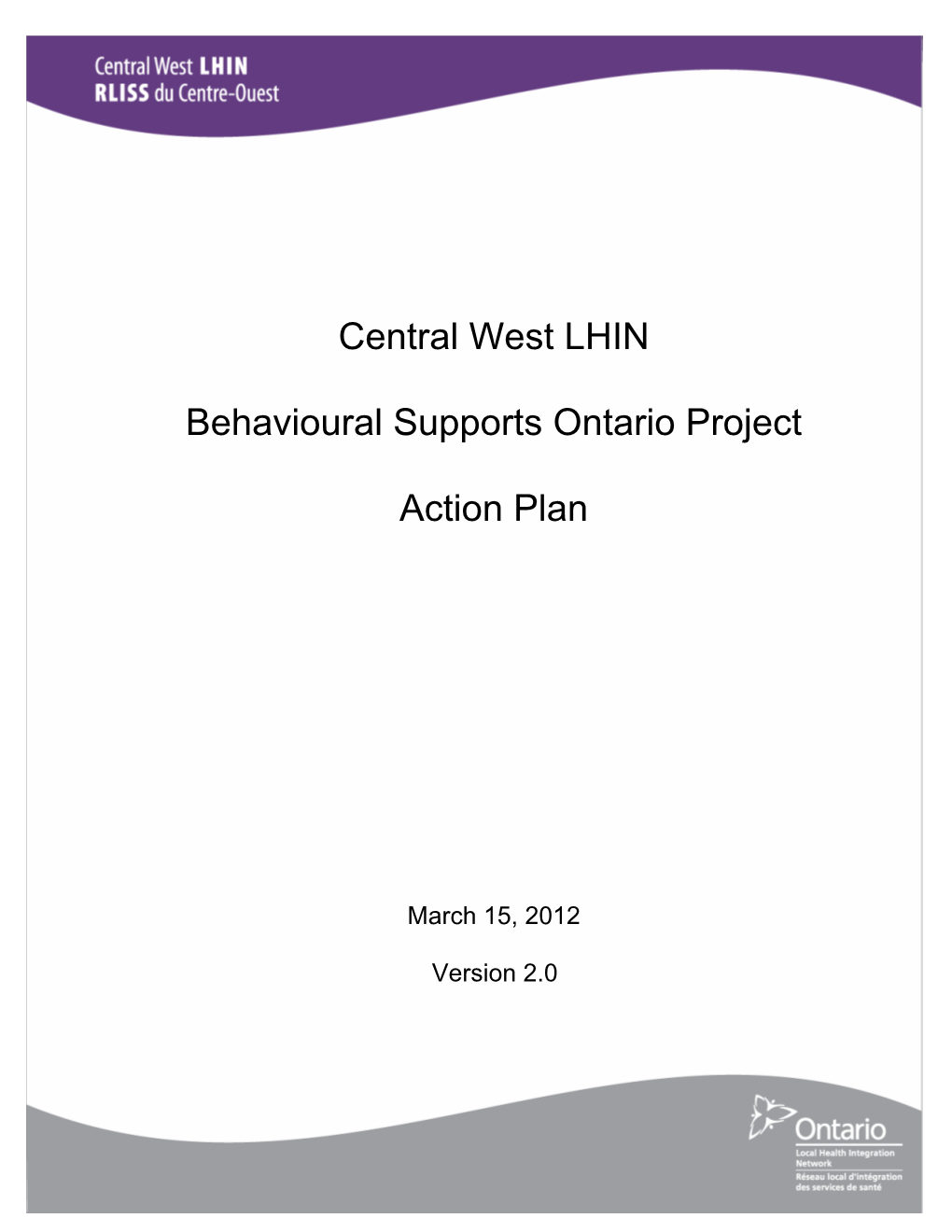 Central West LHIN Behavioural Supports Ontario Project Action Plan