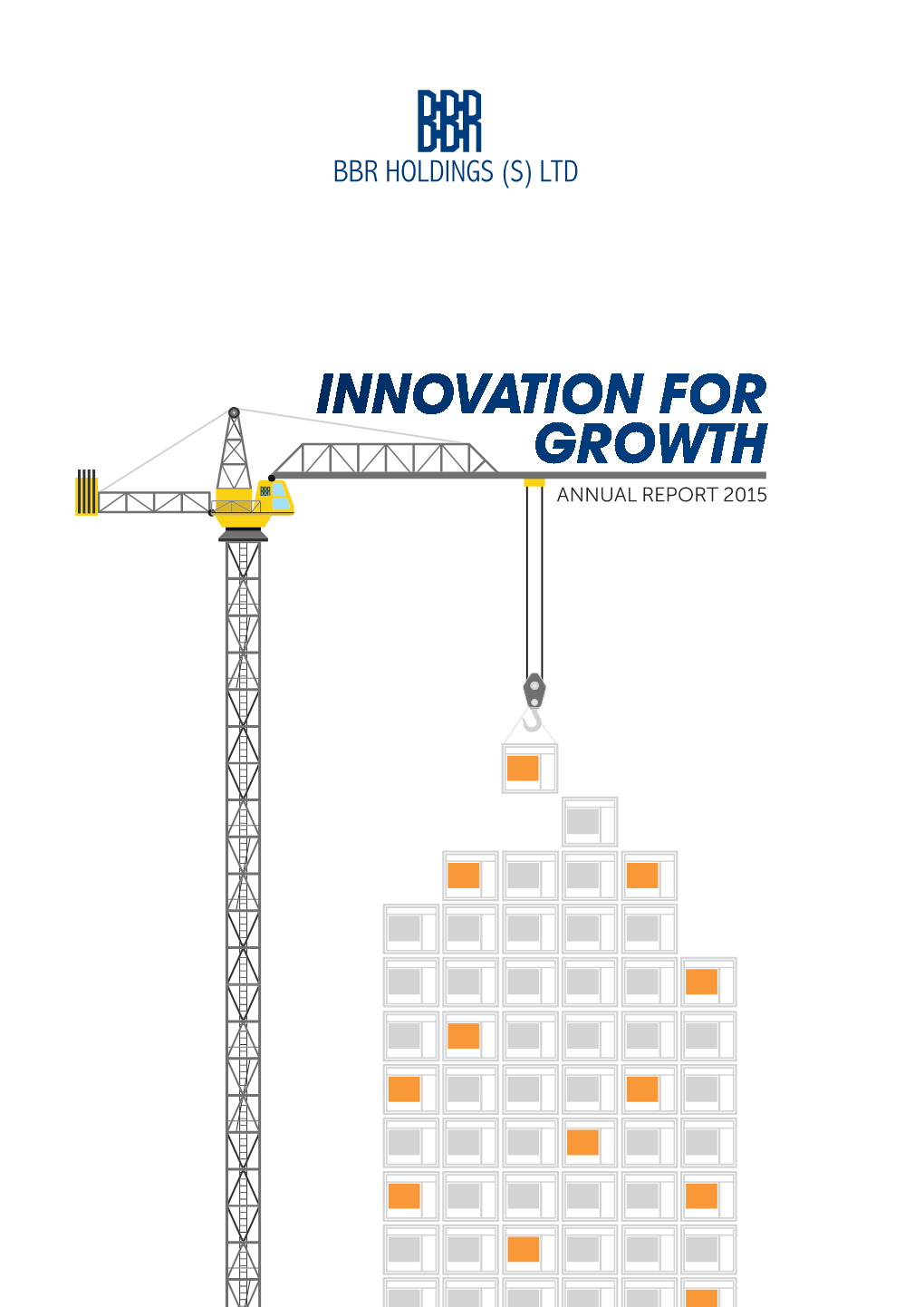 Innovation for Growth ANNUAL REPORT 2015 CONTENTS