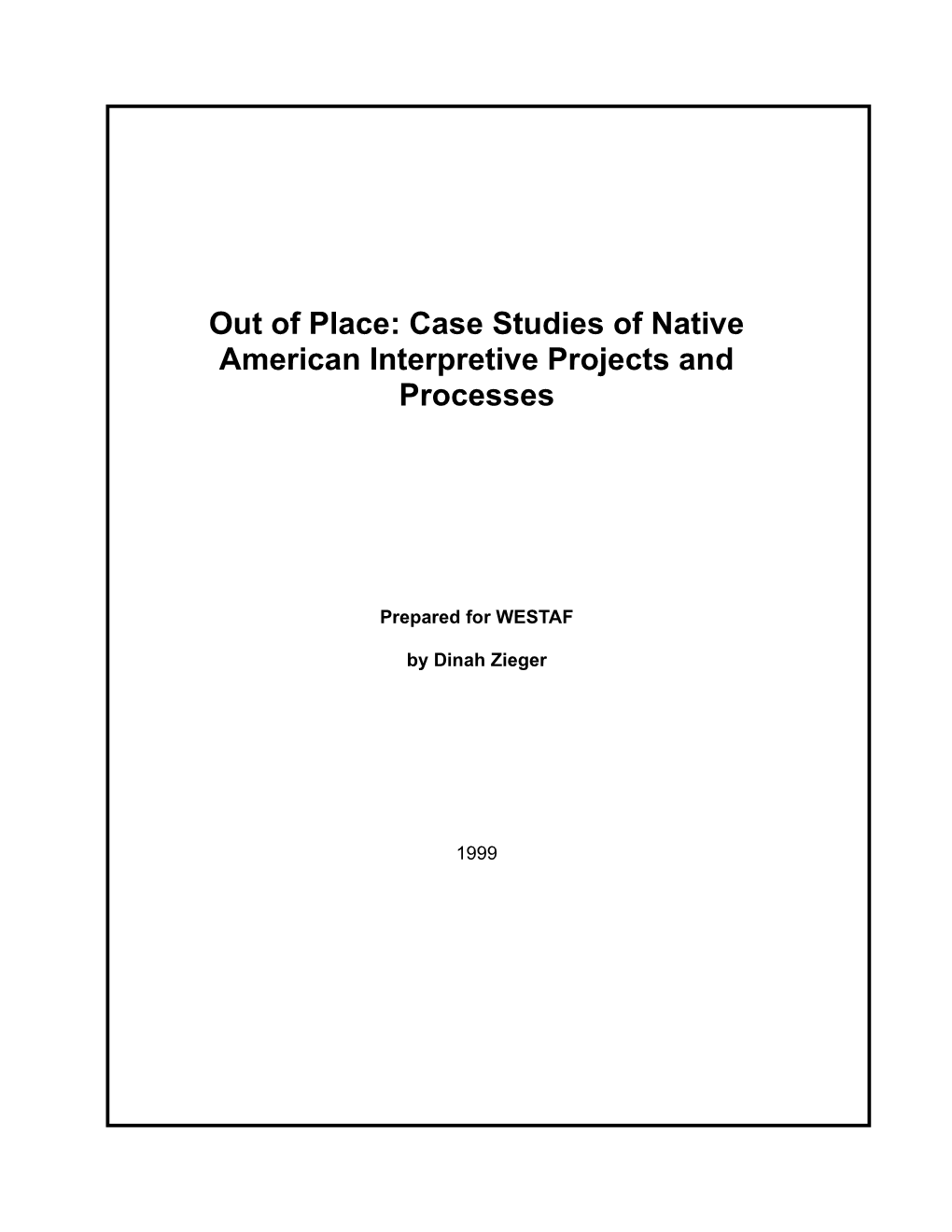 Out of Place: Case Studies of Native American Interpretive Projects and Processes