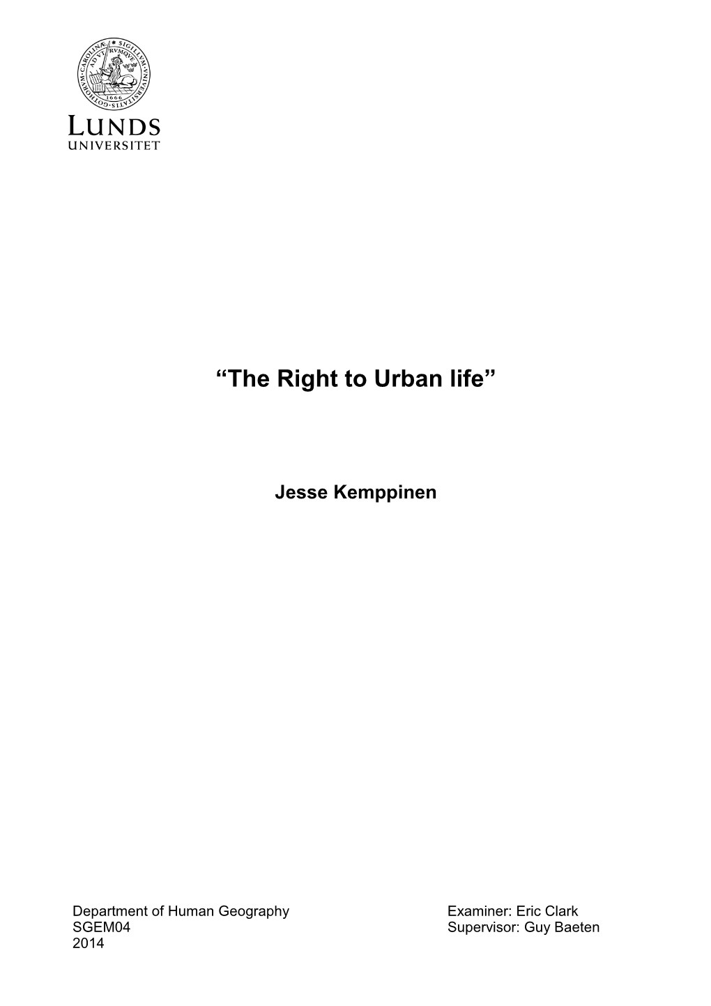 “The Right to Urban Life”