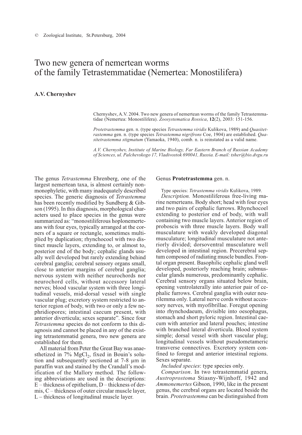 Two New Genera of Nemertean Worms of the Family Tetrastemmatidae (Nemertea: Monostilifera)