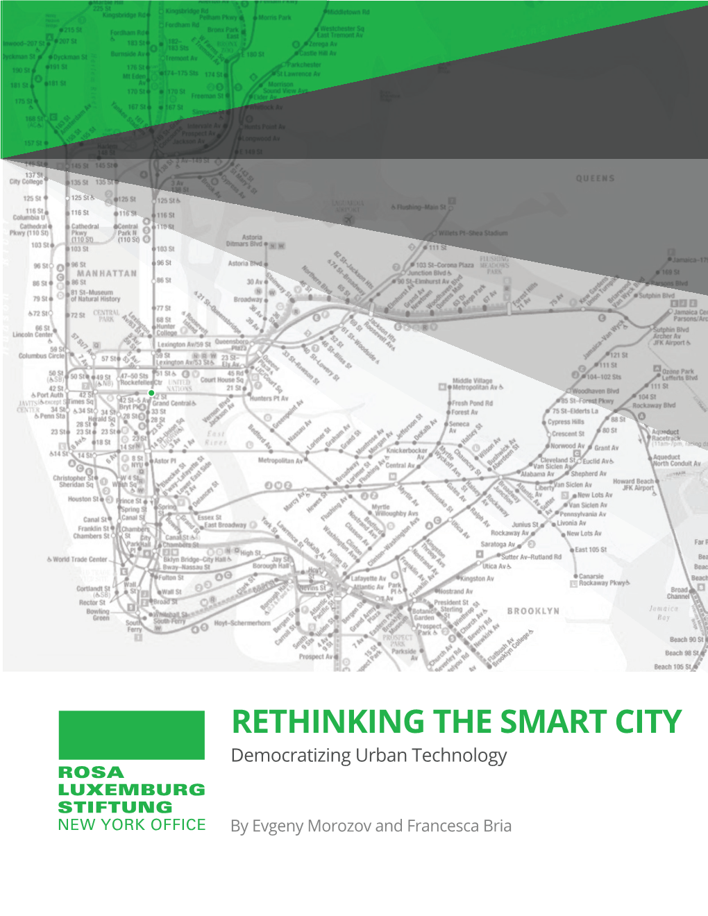 RETHINKING the SMART CITY Democratizing Urban Technology