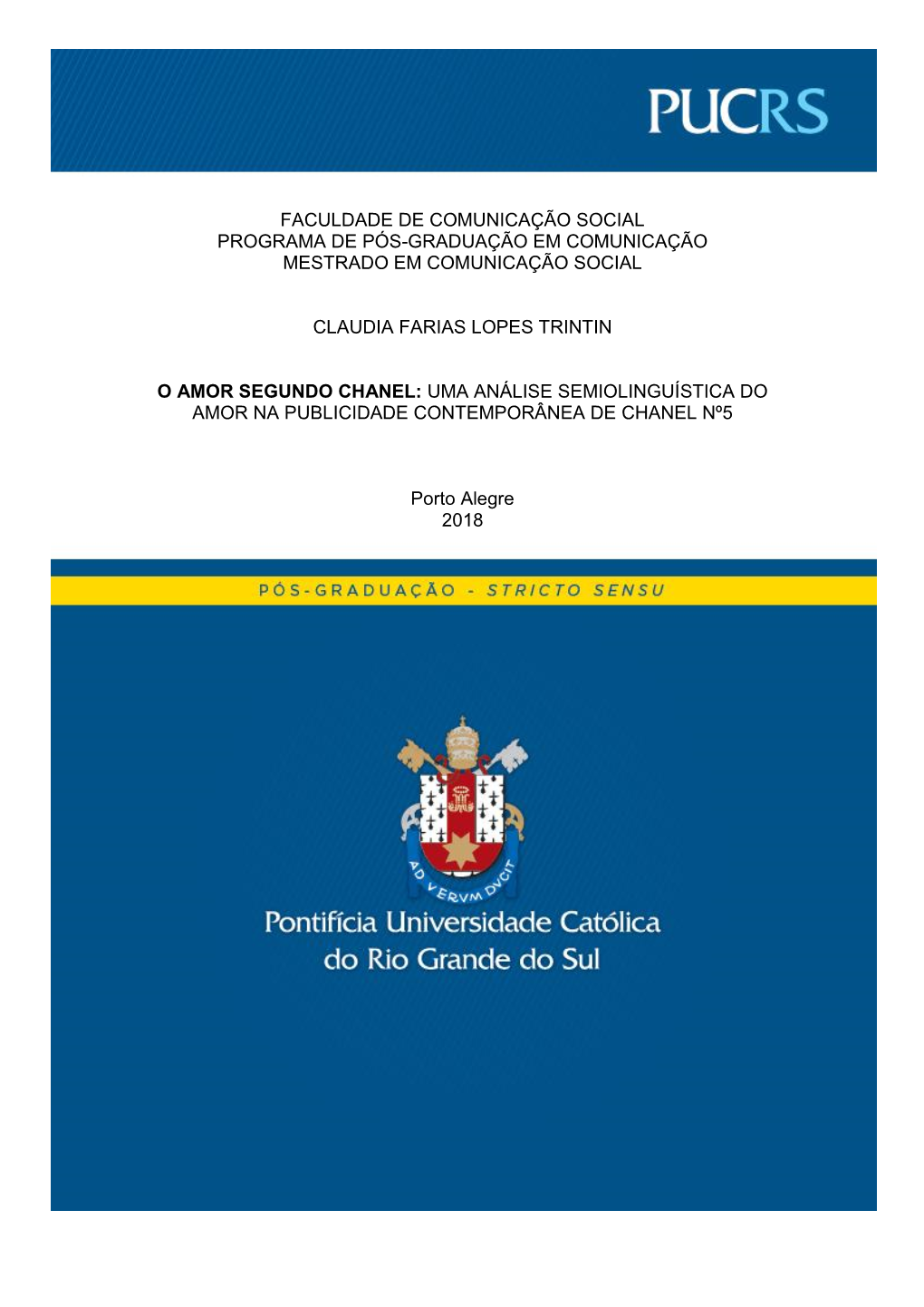 Faculdade De Comunicação Social Programa De Pós-Graduação Em Comunicação Mestrado Em Comunicação Social