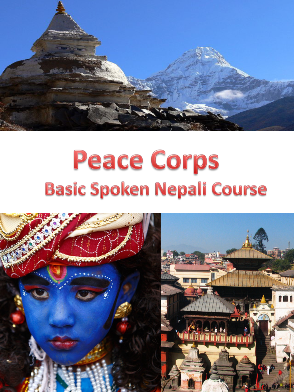 Peace Corps Volunteers of Nepal in Mind but Is Equally Useful for Any Foreigners Who Want to Learn Nepali