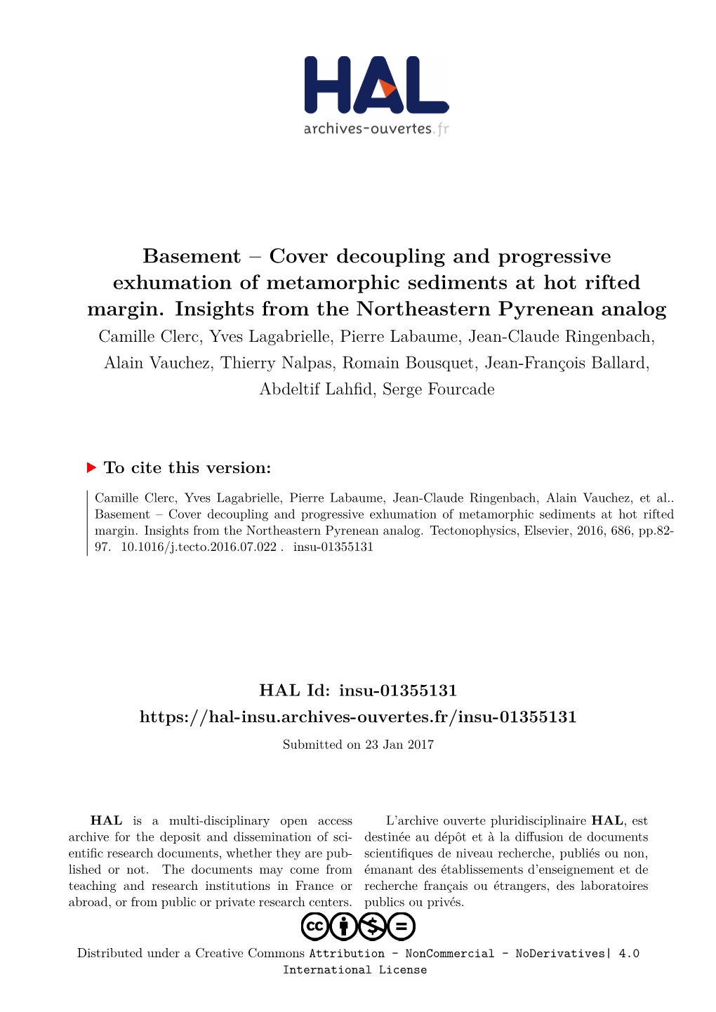 Cover Decoupling and Progressive Exhumation of Metamorphic Sediments at Hot Rifted Margin