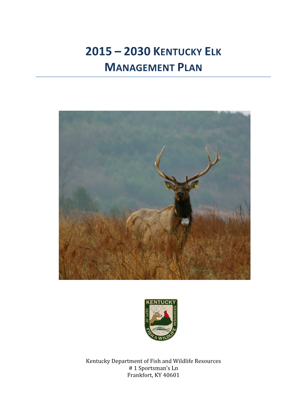 2015 – 2030 Kentucky Elk Management Plan
