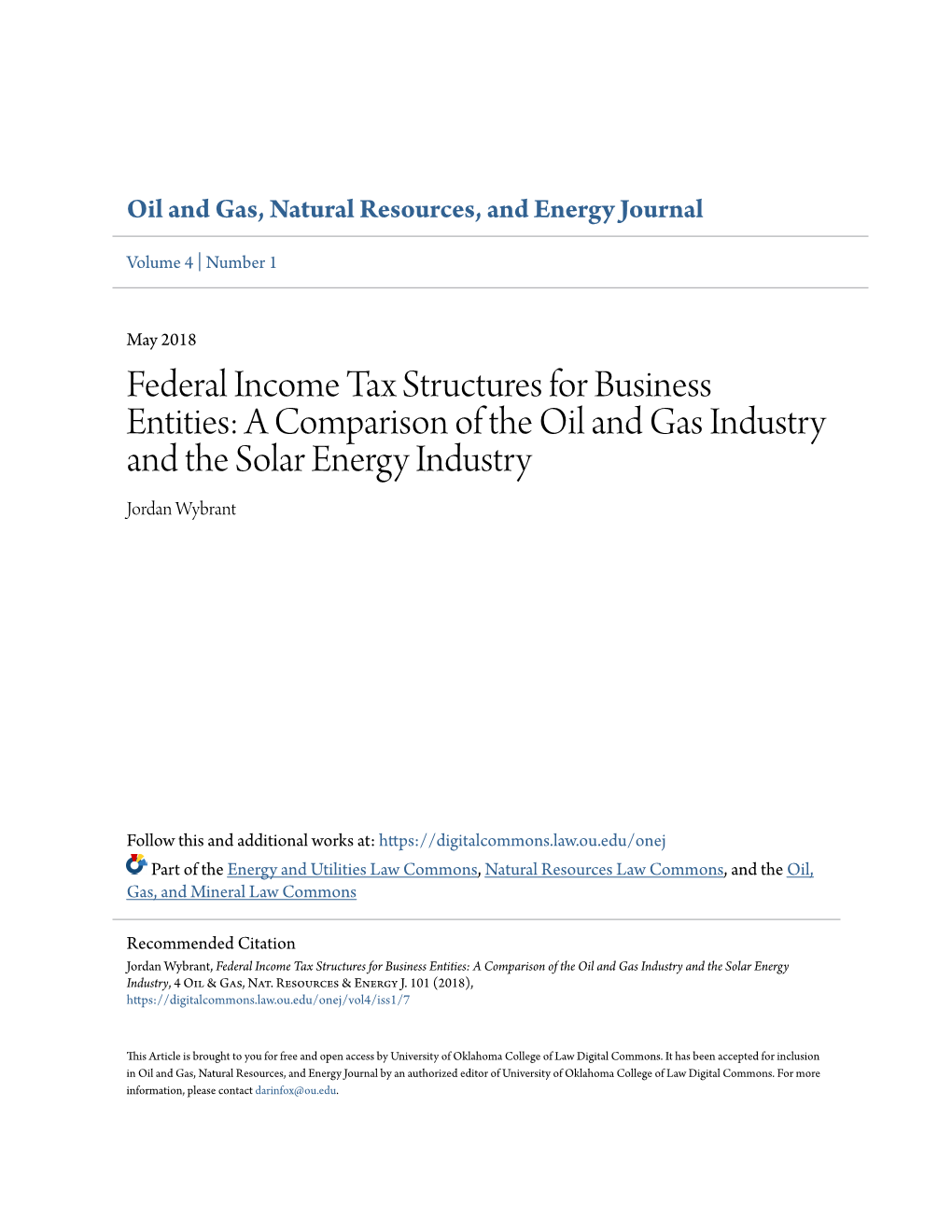 Federal Income Tax Structures for Business Entities: a Comparison of the Oil and Gas Industry and the Solar Energy Industry Jordan Wybrant