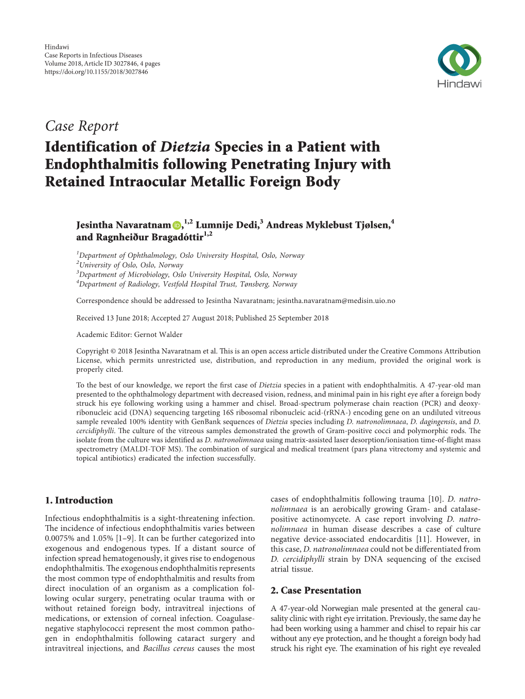 Identification of Dietzia Species in a Patient with Endophthalmitis Following Penetrating Injury with Retained Intraocular Metallic Foreign Body