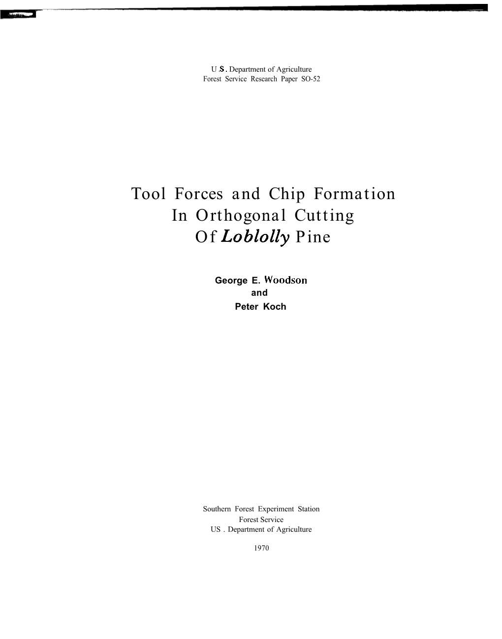 Tool Forces and Chip Formation in Orthogonal Cutting of Loblolly Pine