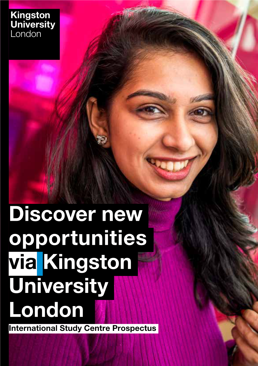 Discover New Opportunities Via Kingston University London International Study Centre Prospectus Success Via Kingston