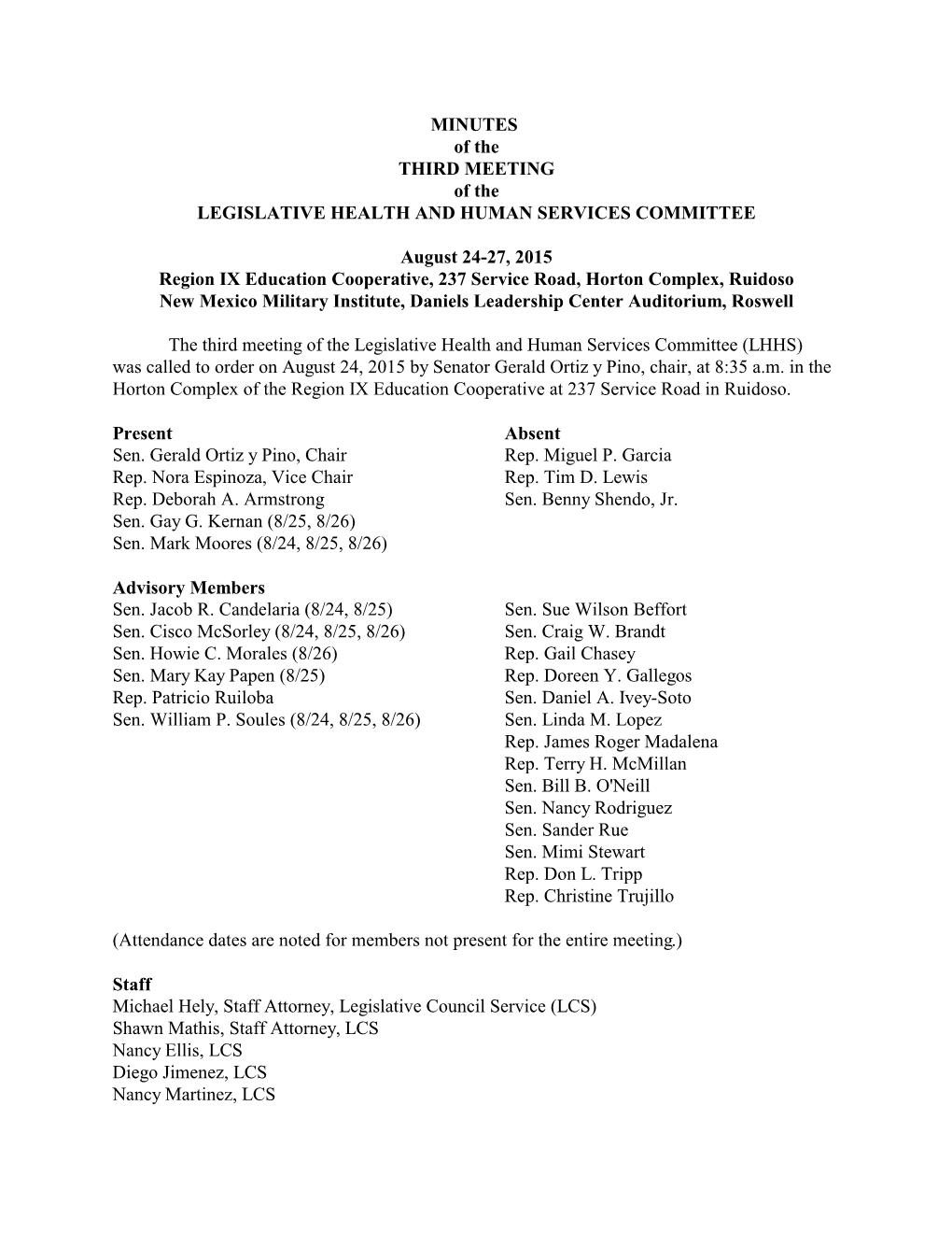MINUTES of the THIRD MEETING of the LEGISLATIVE HEALTH and HUMAN SERVICES COMMITTEE August 24-27, 2015 Region IX Education Coope