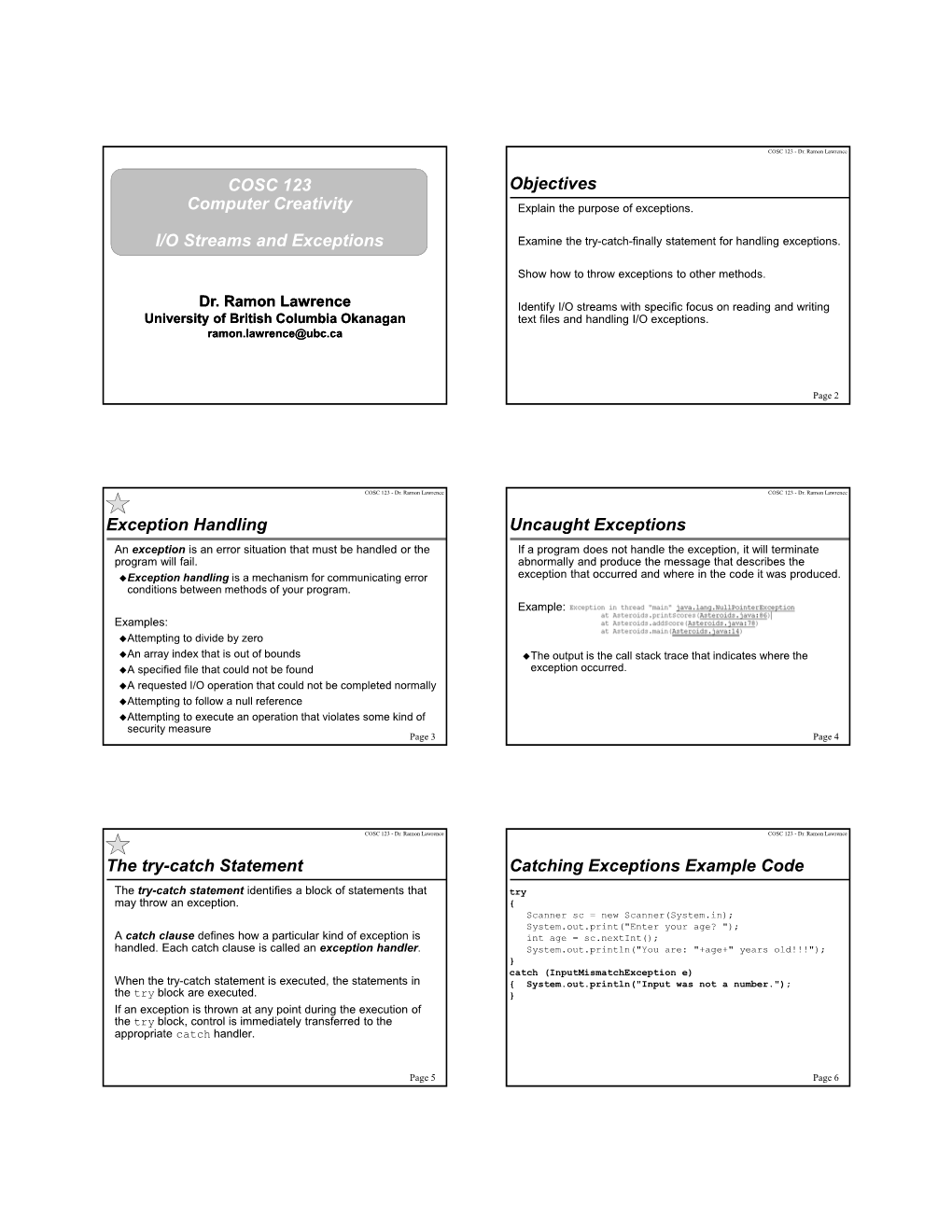 COSC 123 Computer Creativity I/O Streams and Exceptions Objectives