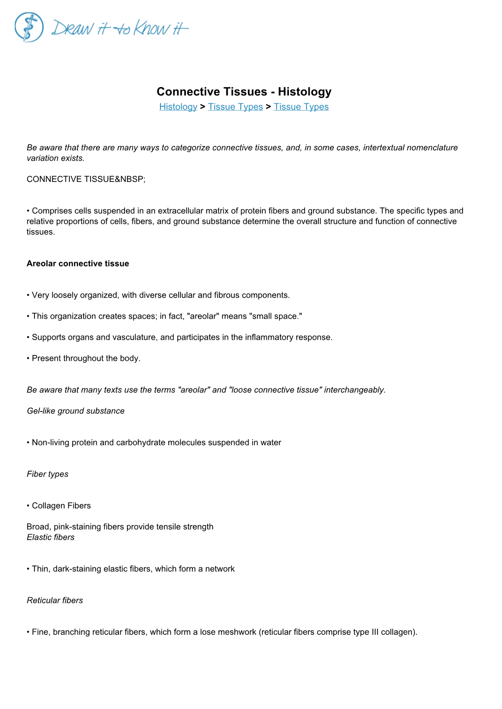 Connective Tissues - Histology Histology > Tissue Types > Tissue Types
