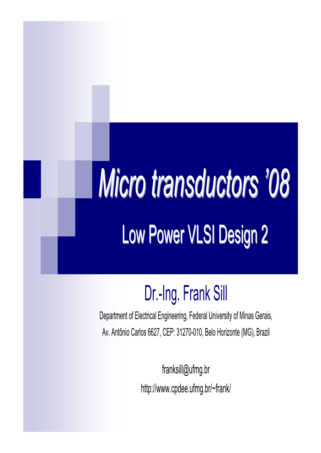 Micro Transductorstransductors ’’0808 Lowlow Powerpower VLSIVLSI Designdesign 22