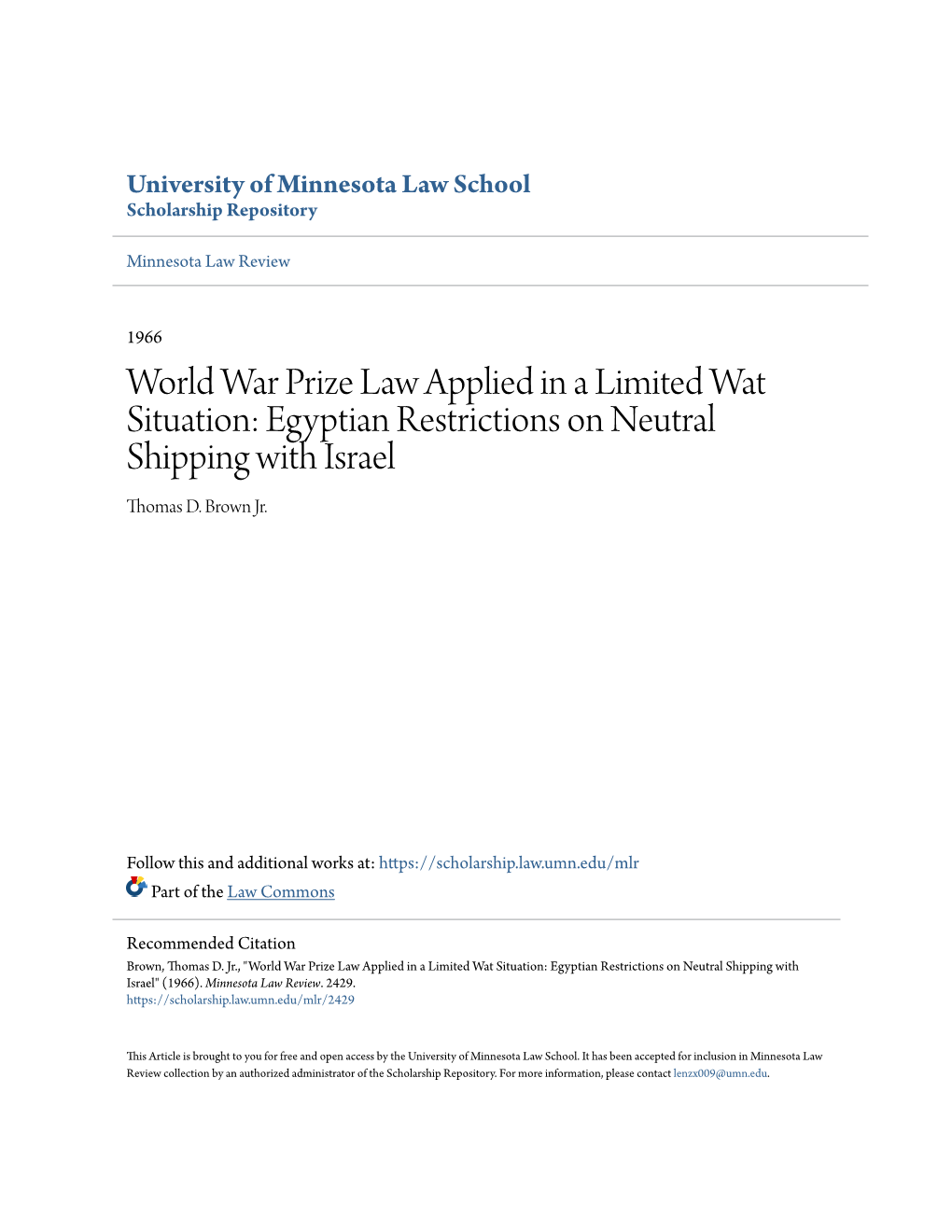 World War Prize Law Applied in a Limited Wat Situation: Egyptian Restrictions on Neutral Shipping with Israel Thomas D