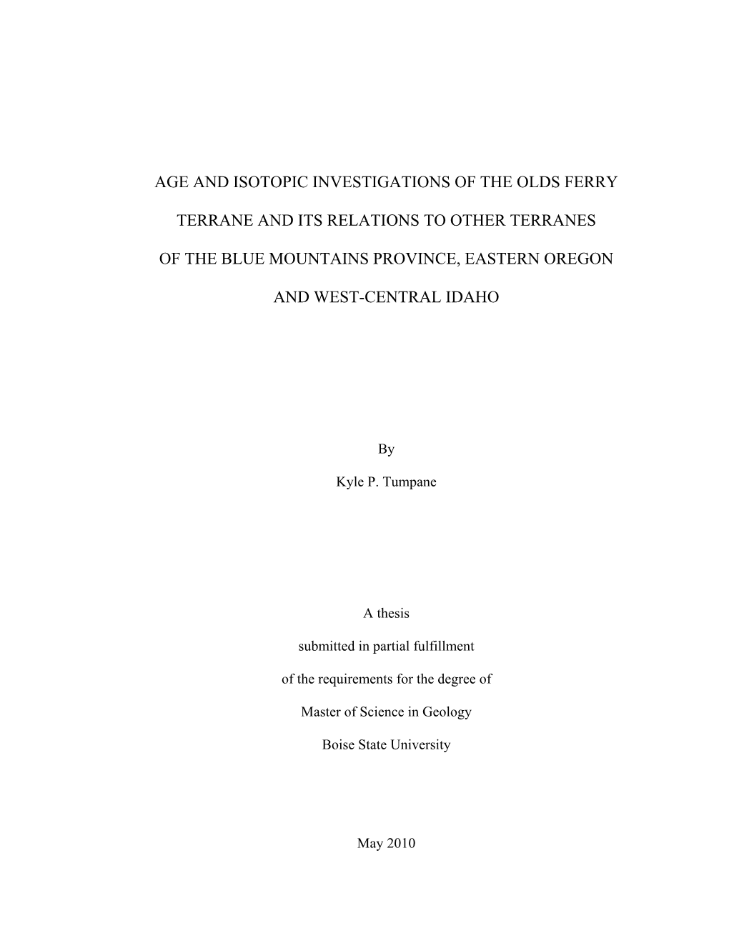 Age and Isotopic Investigations of the Olds Ferry Terrane and Its Relations to Other Terranes of the Blue Mountains Province, Eastern Oregon and West-Central Idaho