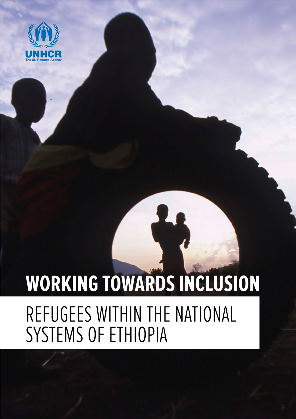 Working Towards Inclusion Refugees Within the National Systems of Ethiopia