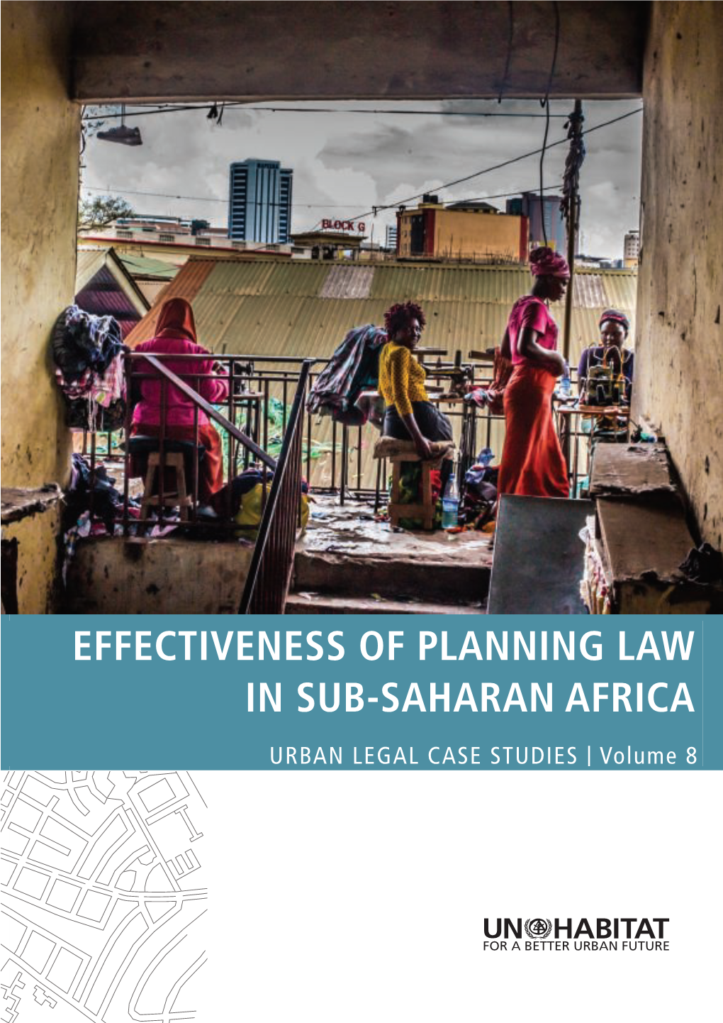 Effectiveness of Planning Law in Sub-Saharan Africa