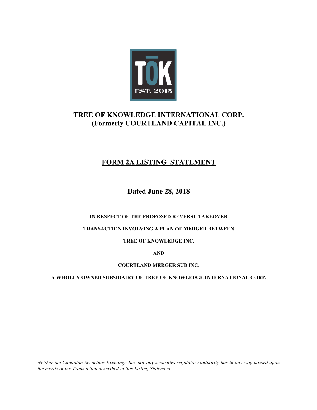 TREE of KNOWLEDGE INTERNATIONAL CORP. (Formerly COURTLAND CAPITAL INC.)