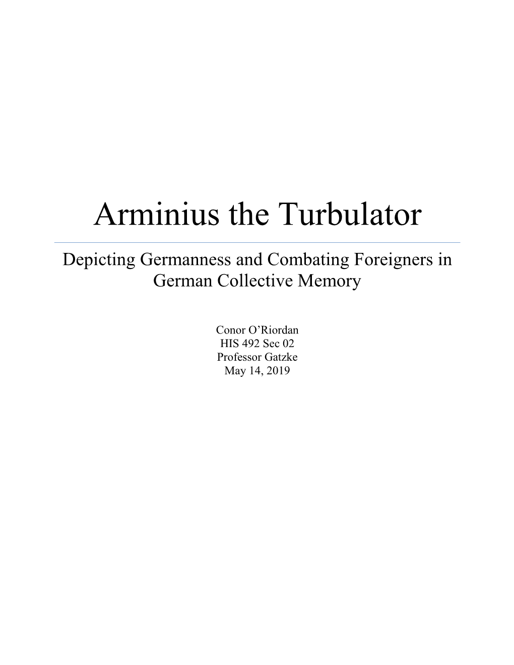 Arminius the Turbulator