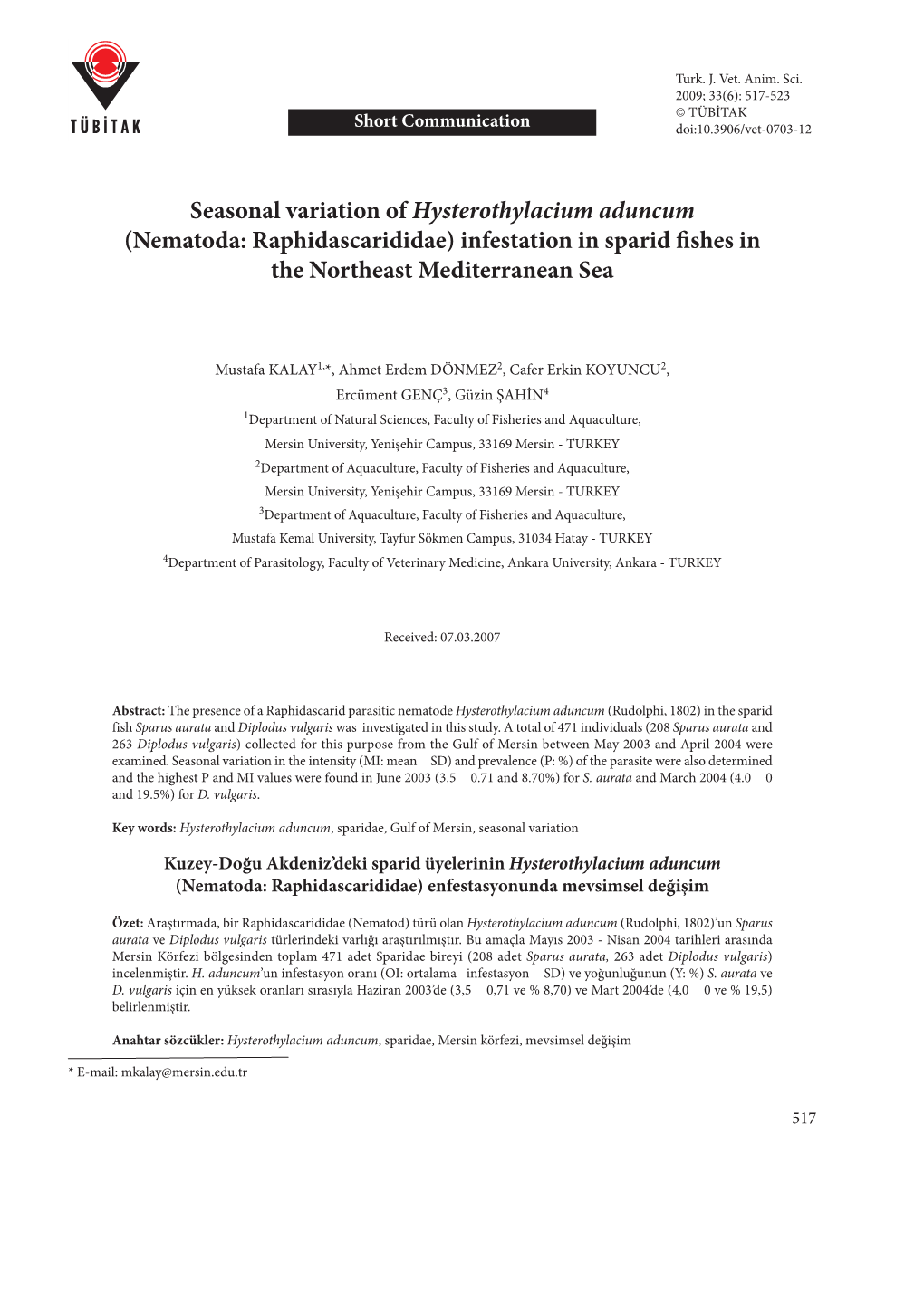 Seasonal Variation of Hysterothylacium Aduncum (Nematoda: Raphidascarididae) Infestation in Sparid Fishes in the Northeast Mediterranean Sea