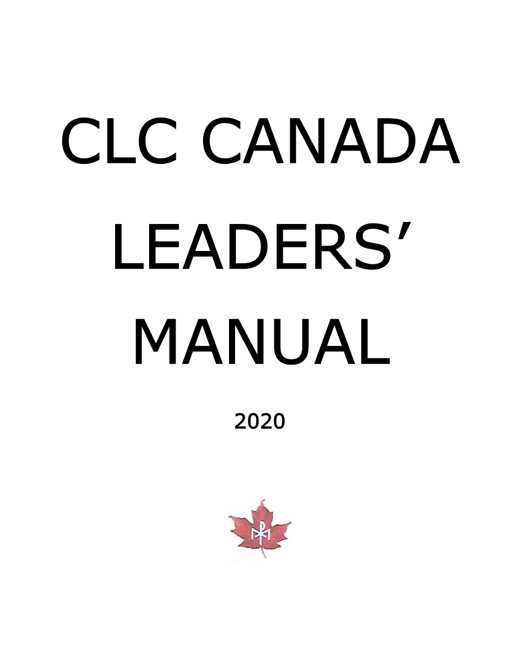 Leaders Manual Pages; 18-20 9 CLC Canada Leaders Manual Page 21, “Stages of Community” Refers to a 5Th Stage As, Continuing Growth