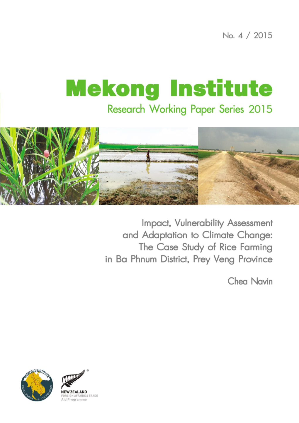 Impact, Vulnerability Assessment and Adaptation to Climate Change: the Case Study of Rice Farming in Ba Phnum District, Prey Veng Province