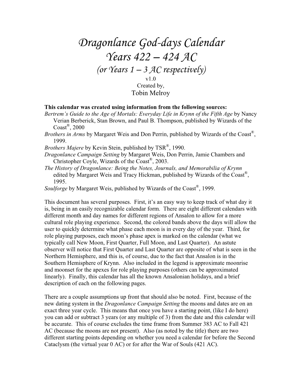 Dragonlance God-Days Calendar Years 422 – 424 AC (Or Years 1 – 3 AC Respectively) V1.0 Created By, Tobin Melroy