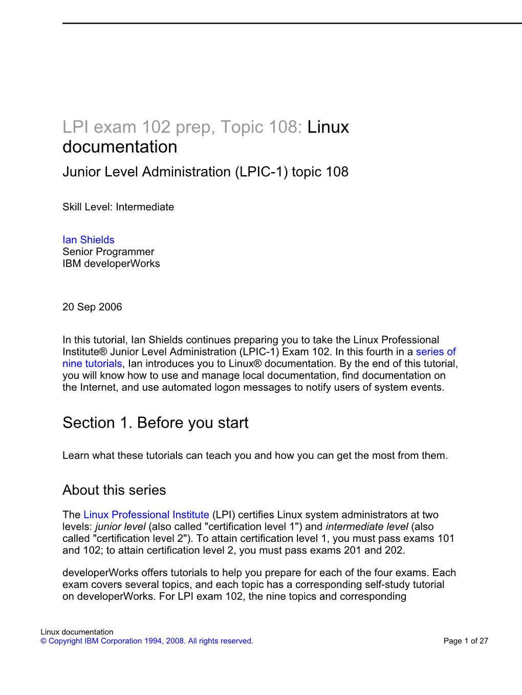 LPI Exam 102 Prep, Topic 108: Linux Documentation Junior Level Administration (LPIC-1) Topic 108