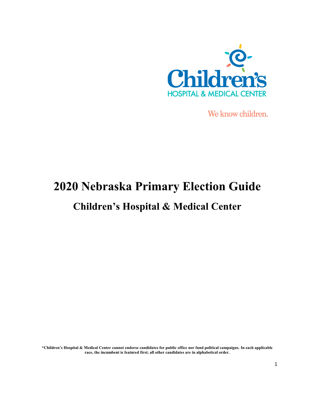 2020 Nebraska Primary Election Guide Children’S Hospital & Medical Center